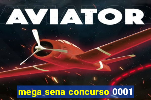 mega sena concurso 0001
